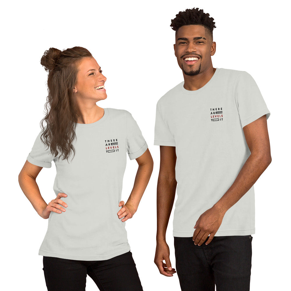 There Are Levels To It Shirt