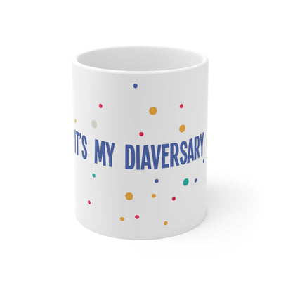 Diaversary Mug, 11oz