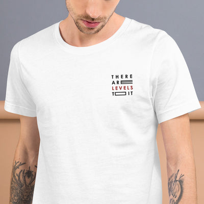 There Are Levels To It Shirt