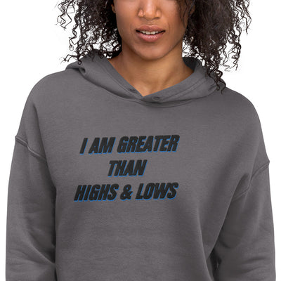 I Am Greater Than Highs & Lows Hoodie